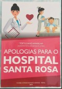 APOLOGIAS PARA O HOSPITAL SANTA ROSA