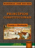PRINCÍPIOS CONSTITUCIONAIS: TEORIA E EVOLUÇÃO